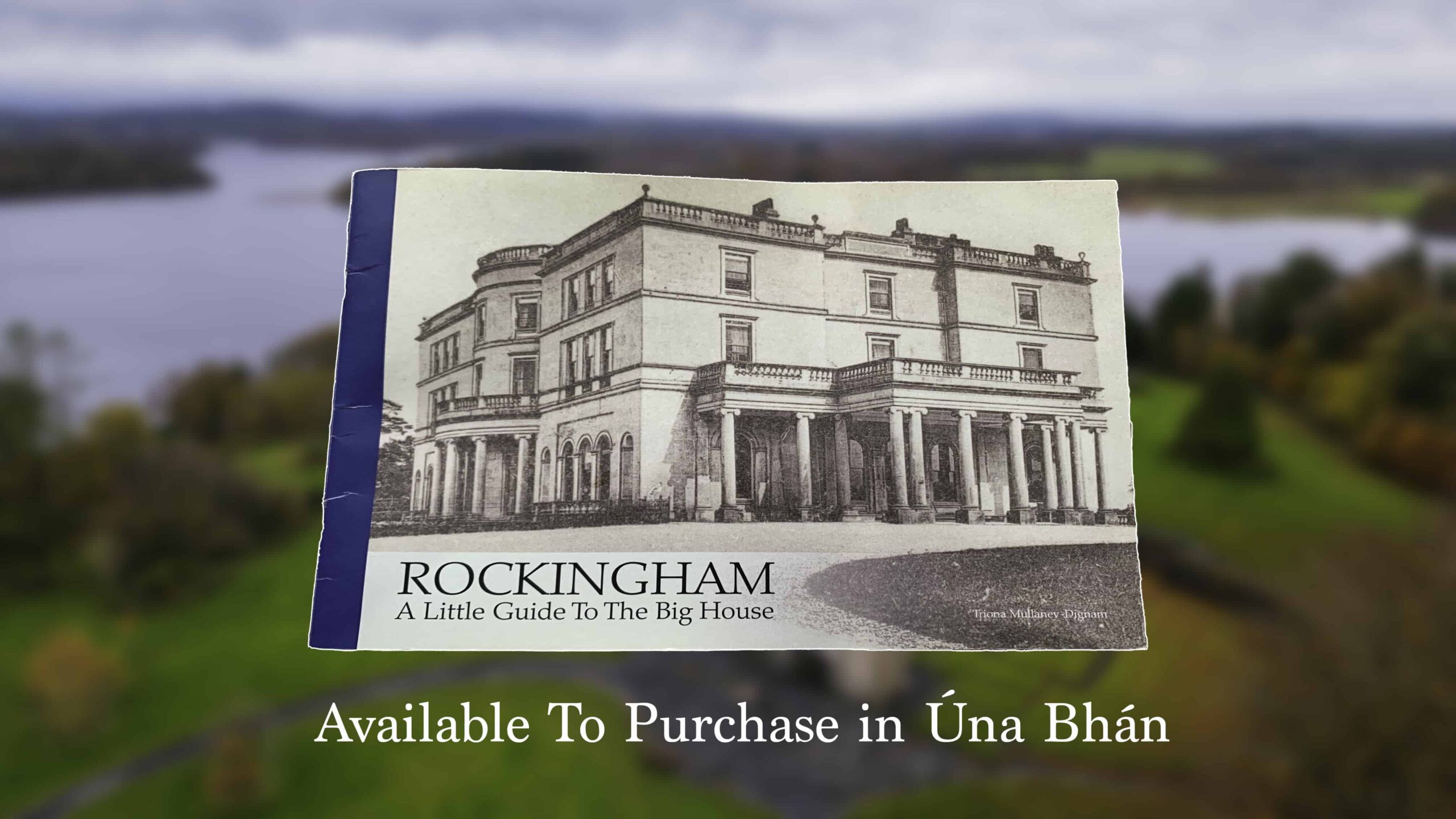 Rockingham Book by Tríona Mullaney Dignam Tríona Mullaney Dignam